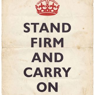 Stand Firm and Carry On (WWII British Poster)