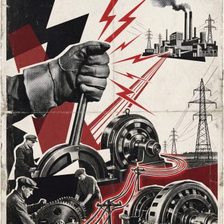 Energy of the People – Light of the Future – Soviet Power & Industry Poster