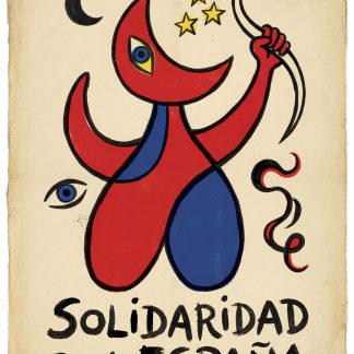 Aidez l'Espagne (Help Spain) / Solidaridad con España Artist: Joan Miró (1937)