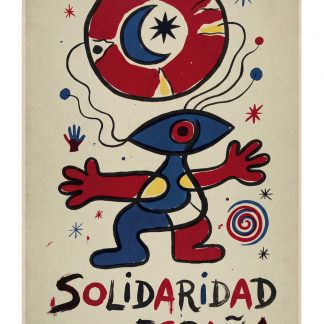 Aidez l'Espagne & Solidaridad con España (The Solidarity Series) Artist: Joan Miró (1937)