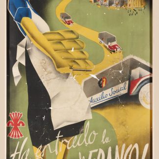 Spanish Civil War Propaganda Poster: "Ha entrado la España de Franco" (Auxilio Social)